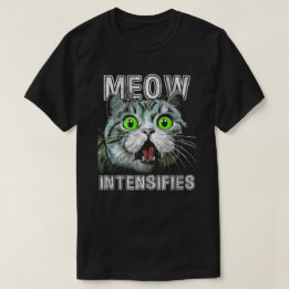 Meow Intensifierar finny kattnota T Shirt