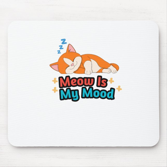 Meow Is My Mood Cat Funny Musmatta (Framsidan)