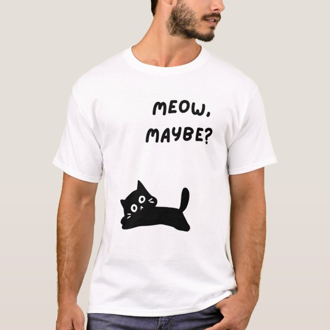 Meow, kanske Shirt T Shirt (Framsida)