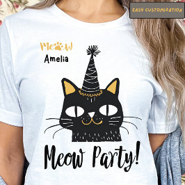 Meow Party-Funny Black Cat Birthday-Cute Tass Meow T Shirt