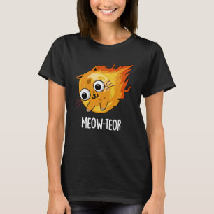 Meow-teor Funny Meteor Pun Mörk BG T Shirt
