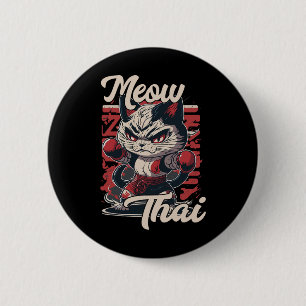 Meow Thai Fighter Cat Muay Thai Boxing Cat För man Knapp