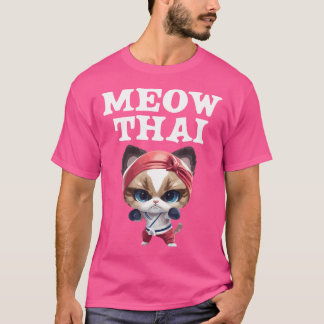 Meow Thai Karate Cat for Muay Thai Fighter Thai Bo T Shirt