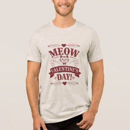 Meow Valentine T Shirt