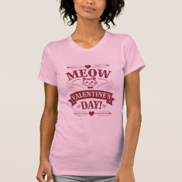 Meow Valentine T Shirt