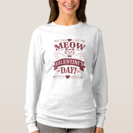 Meow Valentine T Shirt