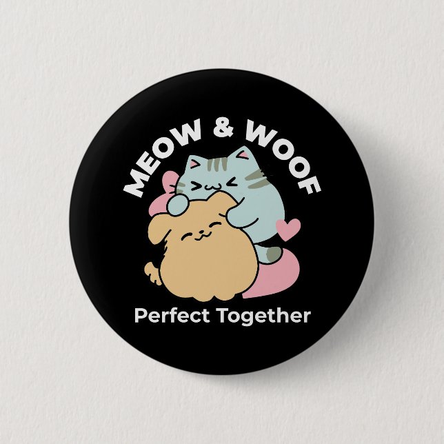 Meow & Woof Perfekt tillsammans - Cute Cat och Hun Knapp (Framsida)