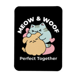 Meow & Woof Perfekt tillsammans - Cute Cat och Hun Magnet