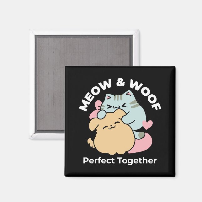 Meow & Woof Perfekt tillsammans - Cute Cat och Hun Magnet (Front/Back)
