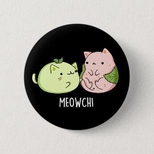 Meowchi Funny Mochi Pun Mörk BG Knapp