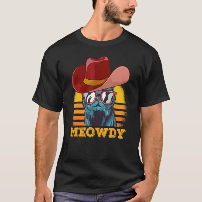 Meowdy  Cat Meme Matching Meow and Howdy Country M T Shirt (Framsida)