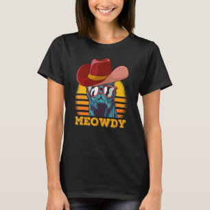 Meowdy Cat Meme Matching Meow och Howdy Land M T Shirt