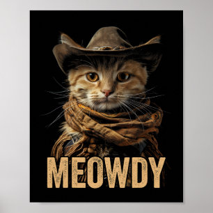Meowdy Cat Shirt Meowdy Cowboy Cat Land Westernare Poster