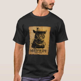 Meowdy Cowboy Cat Funny Sarcastic Pun Westernare H T Shirt