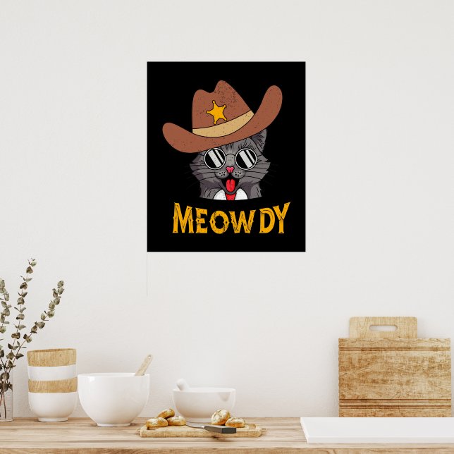 Meowdy! Funny Land Cat Wearing Cowboy Hat Poster (Kök)