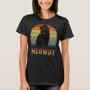 Meowdy - Lustig Mashup mellan Meow och Howdy Black T Shirt
