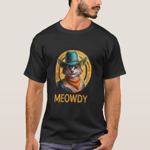 Meowdy - Lustig Mashup mellan Meow och Howdy T Shirt