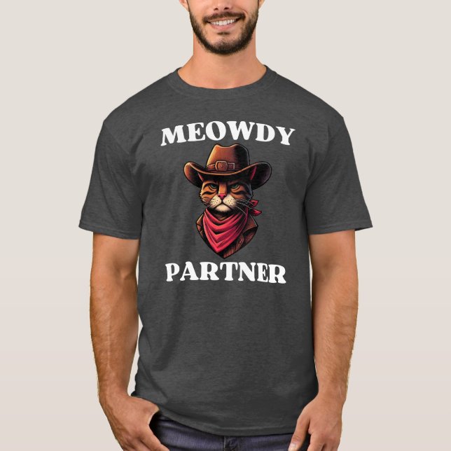 Meowdy Partner Cowboy Cat Puns T Shirt (Framsida)