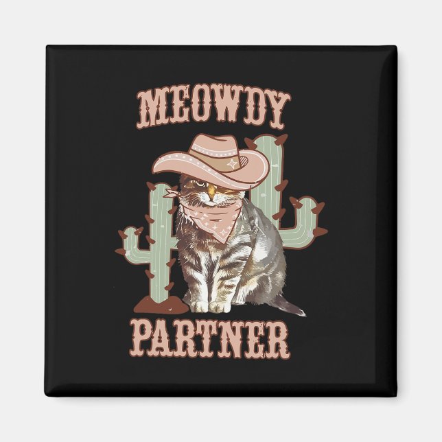Meowdy Partner Cowboy Cat Westernare Land Magnet (Framsidan)