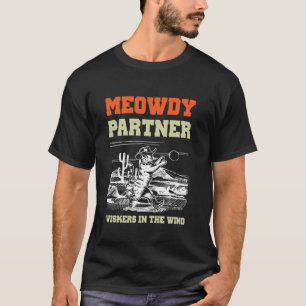 Meowdy Partner Cowboy Katt Vintage Howdy Country K T Shirt