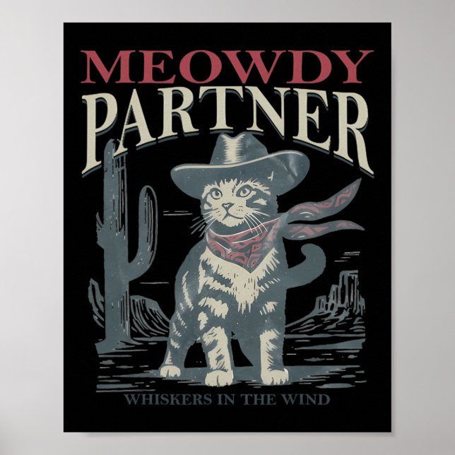 Meowdy Partner Whiskhos i Vinden Cat Cowboy Hat Poster (Framsidan)