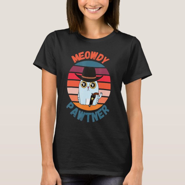 Meowdy Pawtner Texan Cat Meme Cat Mashup T Shirt (Framsida)