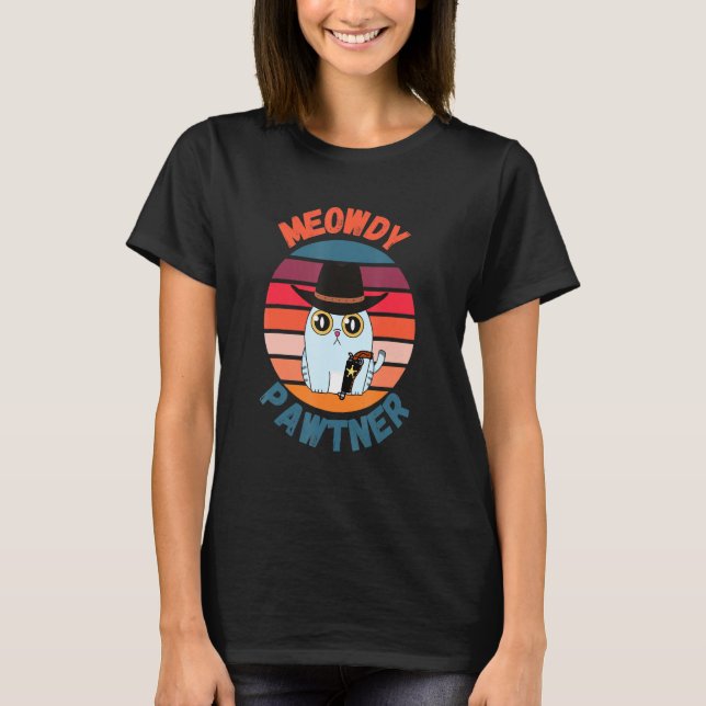 Meowdy Pawtner Texan Cat Meme Cat Mashup T Shirt (Framsida)