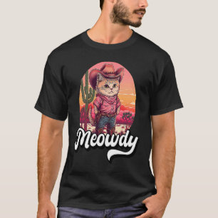Meowdy Texas Cat Meme Land Music Cowgirl Cute C T Shirt