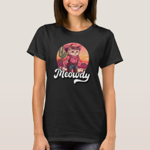 Meowdy Texas Cat Meme Land Music Cowgirl Cute C T Shirt