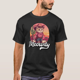 Meowdy Texas Cat Meme Land Music Cowgirl Cute C T Shirt