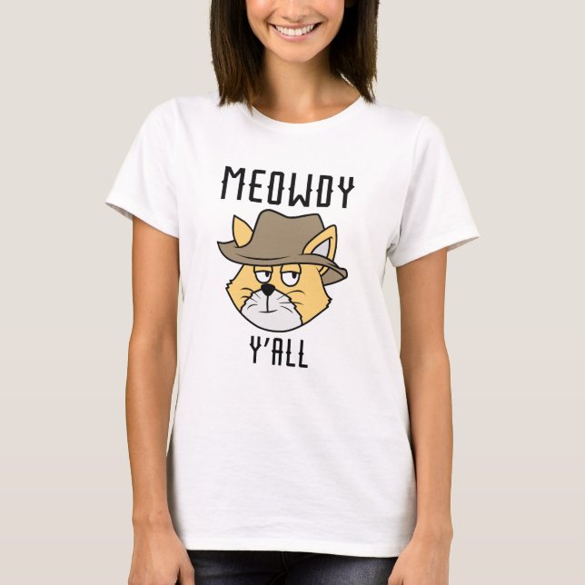 Meowdy Y'all T Shirt (Framsida)