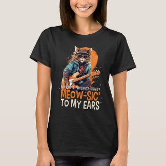 Meowsic to my Öron for Musical Cats and Musicans A T Shirt
