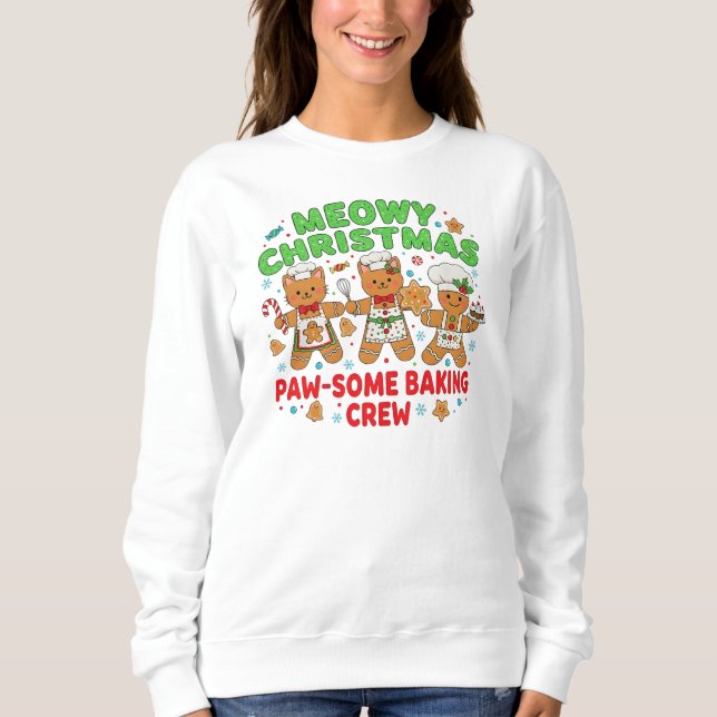 "Meowy Christmas Baking Crew Sweatshirt T Shirt (Framsida)