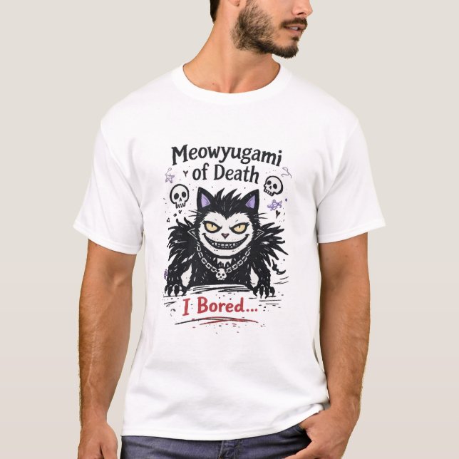 Meowyugami of Death – I’m Bored Cat Parody T Shirt (Framsida)