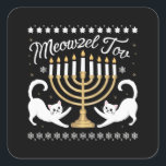 Meowzel Tov Funny Chanukah Hanukkah Ugly Sweater Fyrkantigt Klistermärke<br><div class="desc">Meowzel Tov Funny Chanukah Hanukkah Ugly Sweater</div>