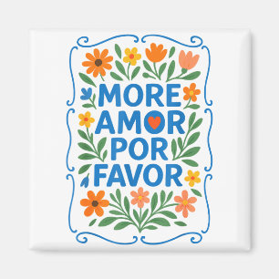 Mer Amor Por Favor Latin Spansk Kärlekskvot Magnet