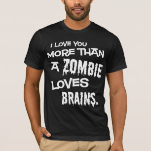 Mer än en Zombie Kärlek-hjärna T Shirt