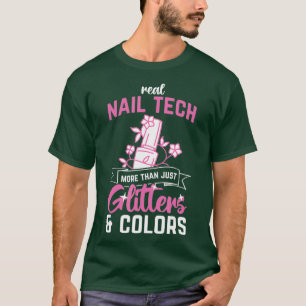 Mer än Glitter Färg Nail Salon Nagel Tech T Shirt