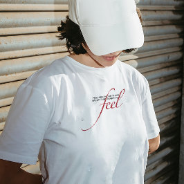 "Mer än vad de får dig att känna" T-shirt