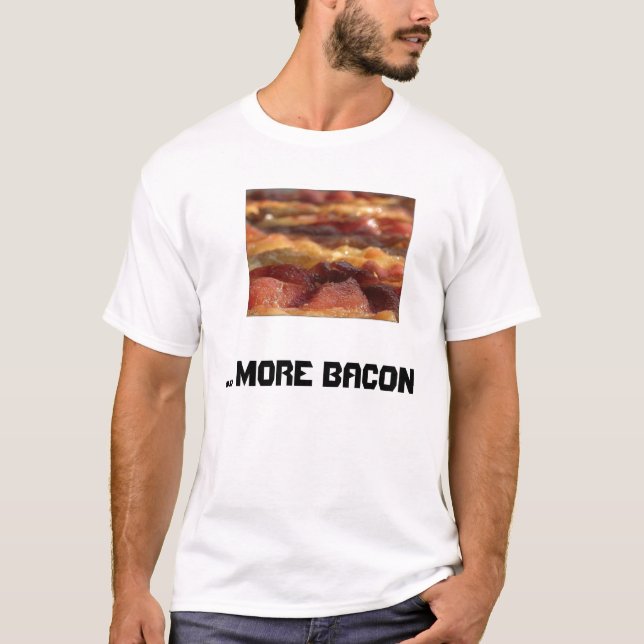 …, Mer Bacon. Tee Shirt (Framsida)