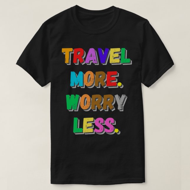 Mer bekymmer för resan t shirt (Design framsida)