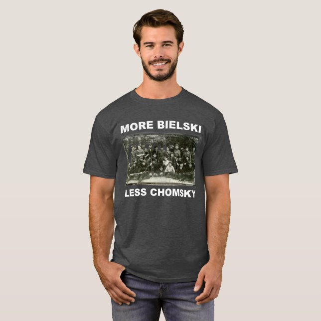 Mer Bielski, Mindre Chomsky T-Shirt (Hel framsida)