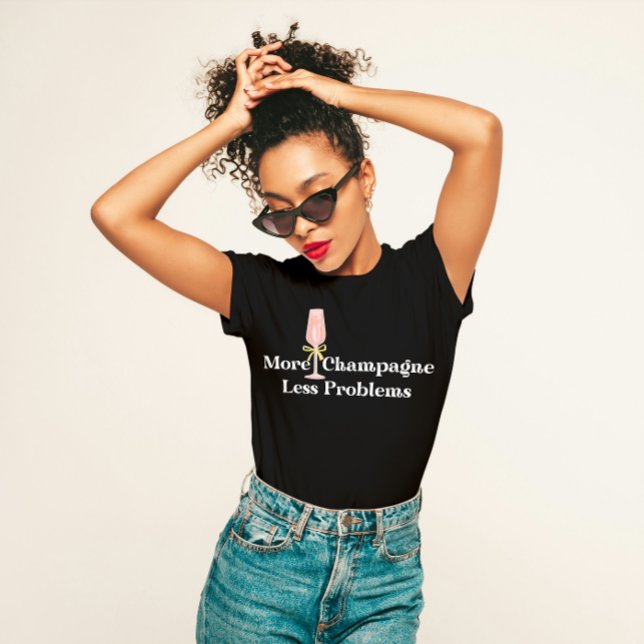 "Mer champagne, mindre problem" Roligt Party T Shirt (Skapare uppladdad)