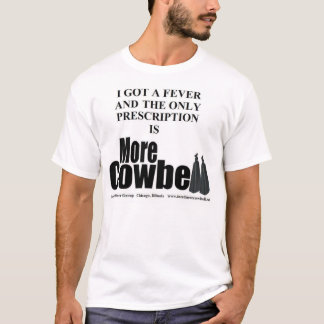 Mer Cowbellfeber T T-shirt