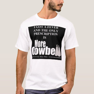 Mer Cowbellfeber T Tee Shirt