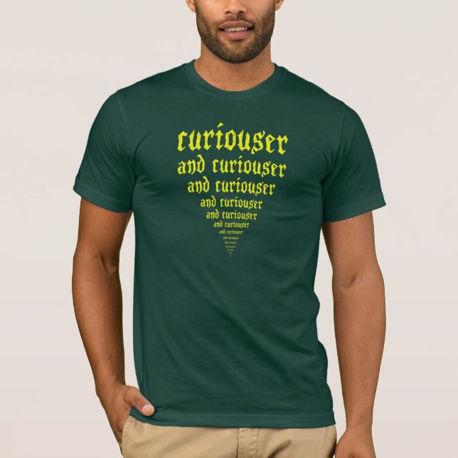 Mer curiouser och mer curiouser tröja (Framsida)