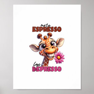 Mer espresso mindre depresso Citat Kaffe Espresso Poster