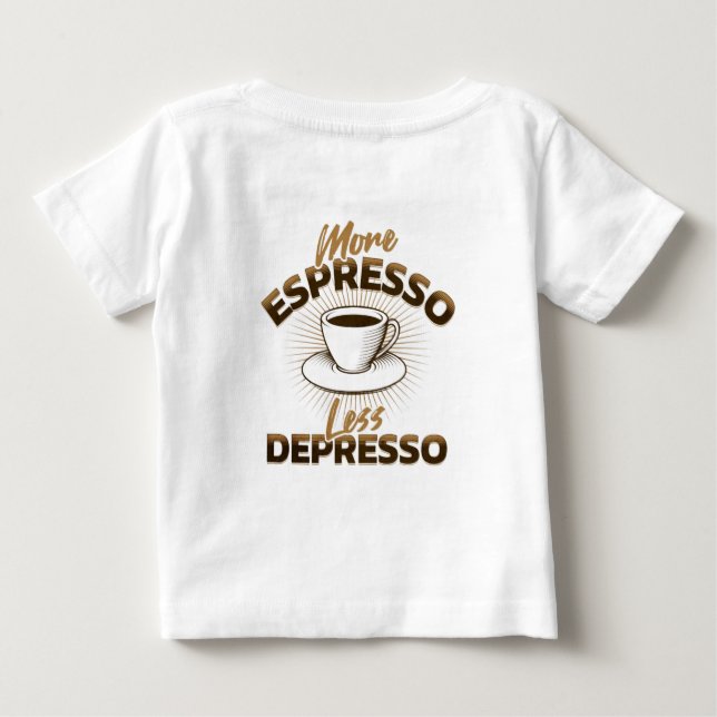 Mer Espresso Mindre Depresso – Kaffe Citat Design T Shirt (Baksida)
