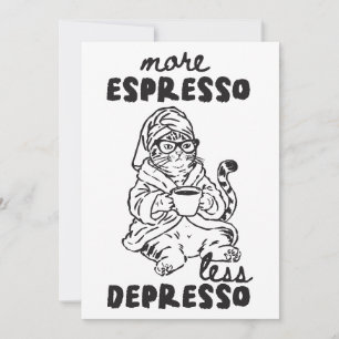 Mer Espresso Mindre Depresso Katt Julkort