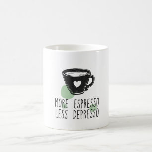 Mer espresso mindre deprimso kaffemugg